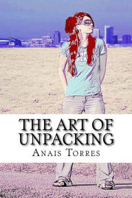 Title: The Art of Unpacking, Author: Anais Torres