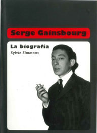 Title: Serge Gainsbourg: La biografia, Author: Sylvie Simmons