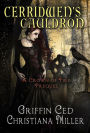 Cerridwen's Cauldron: A Crown of Fire Prequel (Short Story)