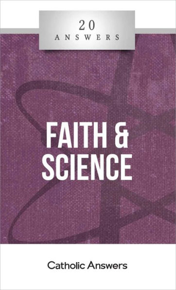 20 Answers - Faith & Science