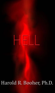 Title: Hell, Deciphering its Biblical Meaning, Author: Harold R. Booher