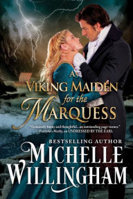 Title: A Viking Maiden for the Marquess, Author: Michelle Willingham