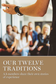 Title: Our Twelve Traditions, Author: AA Grapevine Inc