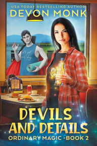 Title: Devils and Details, Author: Devon Monk