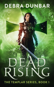 Title: Dead Rising, Author: Debra Dunbar