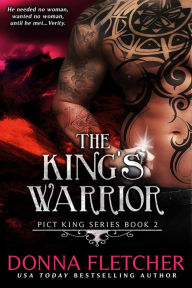 Title: The King's Warrior, Author: Donna Fletcher