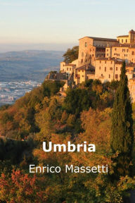 Title: Umbria, Author: Enrico E Massetti
