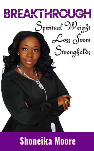 Breakthrough Book-Spiritual Weight Loss From Strongholds