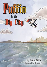 Title: Puffin in the Big City, Author: Justin White