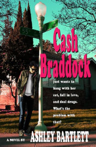Title: Cash Braddock, Author: Ashley Bartlett