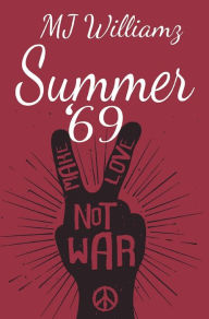 Title: Summer '69, Author: MJ Williamz