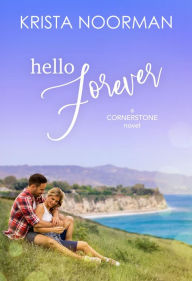 Title: Hello Forever, Author: Krista Noorman