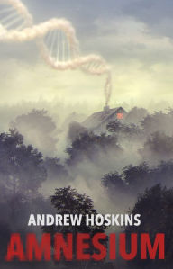 Title: Amnesium, Author: Andrew Hoskins