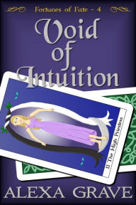 Title: Void of Intuition (Fortunes of Fate, 4), Author: Alexa Grave