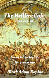 Title: Hellfire Cafe, Author: Mark Kaplan