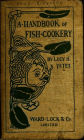 A Handbook of Fish Cookery (Illustrated Edition)