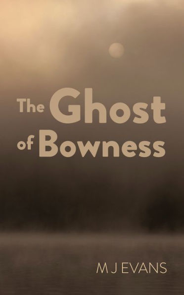 The Ghost of Bowness