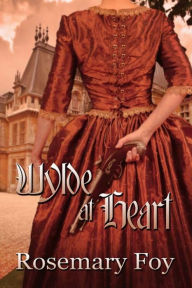 Title: Wylde at Heart, Author: Rosemary Foy