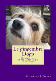 Title: Le gingembre Dog's Conseils et informations de sauvetage, Author: michelle j bever