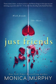 Title: Just Friends, Author: Monica Murphy