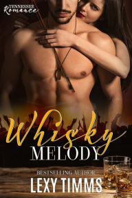 Title: Whisky Melody, Author: Lexy Timms