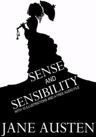 Title: Sense and Sensibility: With 10 Illustrations and a Free Audio File., Author: Jane Austen