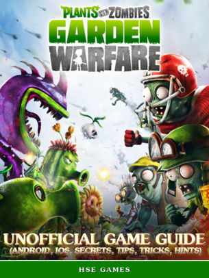 Plants Vs Zombies Garden Warfare Unofficial Game Guide Android