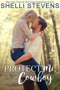 Title: Protect Me, Cowboy, Author: Shelli Stevens