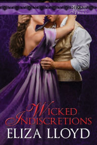 Title: Wicked Indiscretions, Author: Eliza Lloyd