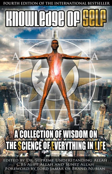 Knowledge of Self: A Collection of Wisdom on the Science of Everything in Life