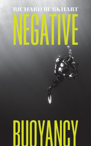 Title: Negative Buoyancy, Author: Richard Burkhart