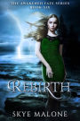 Rebirth (Awakened Fate #6)