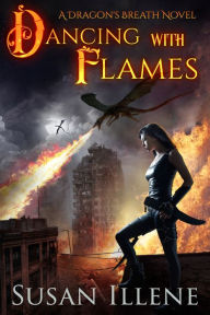 Title: Dancing with Flames: Book 2, Author: Susan Illene