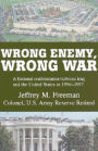 Wrong Enemy, Wrong War revised edition