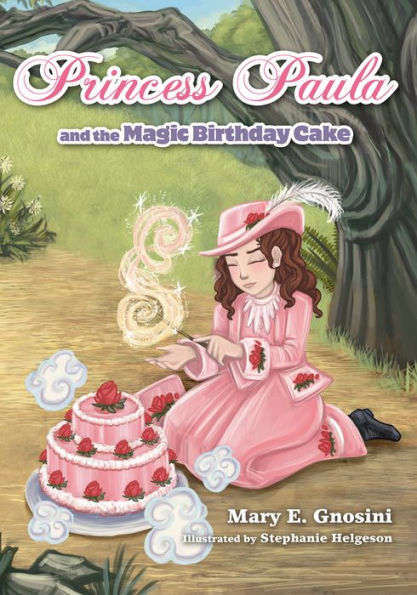 Princess Paula and the Magic Birthday Cake