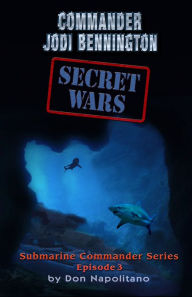 Title: SECRET WARS Jodi Bennington - Episode 3, Author: Don Napolitano