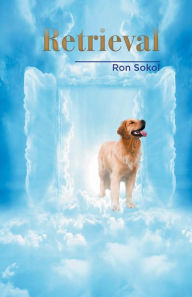 Title: Retrieval, Author: Ron Sokol