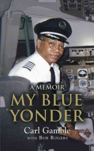 Title: My Blue Yonder, Author: Carl Gamble