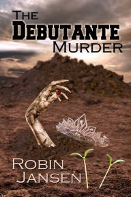 Title: The Debutante Murder, Author: Robin Jansen