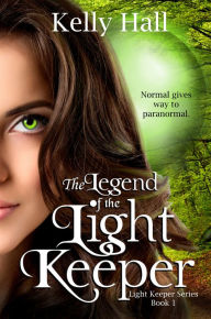 Title: The Legend of the Light Keeper, Author: Kelly Hall