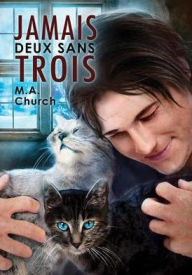 Title: Jamais deux sans trois, Author: M.A. Church