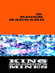 Title: H. Rider Haggard - King Solomon's Mines, Author: H. Rider Haggard