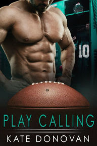 Title: Play Calling, Author: Kate Donovan