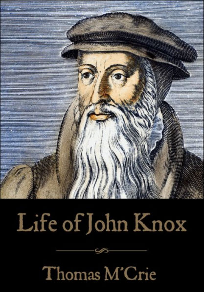 Life of John Knox