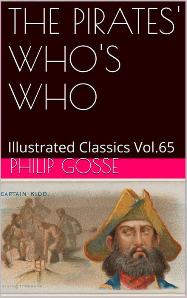 THE PIRATES' WHO'S WHO BY PHILIP GOSSE