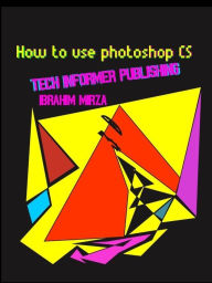 Title: How to use photoshop CS, Author: Liftoff