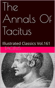 Title: THE ANNALS OF TACITUS, Author: Publius Cornelius Tacitus