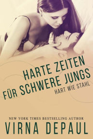 Title: Harte Zeiten fur Schwere Jungs, Author: Virna DePaul