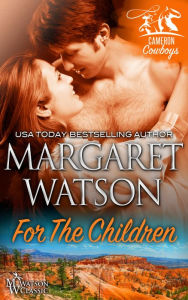 Title: For the Children, Author: Margaret Watson