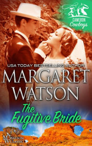 Title: The Fugitive Bride, Author: Margaret Watson